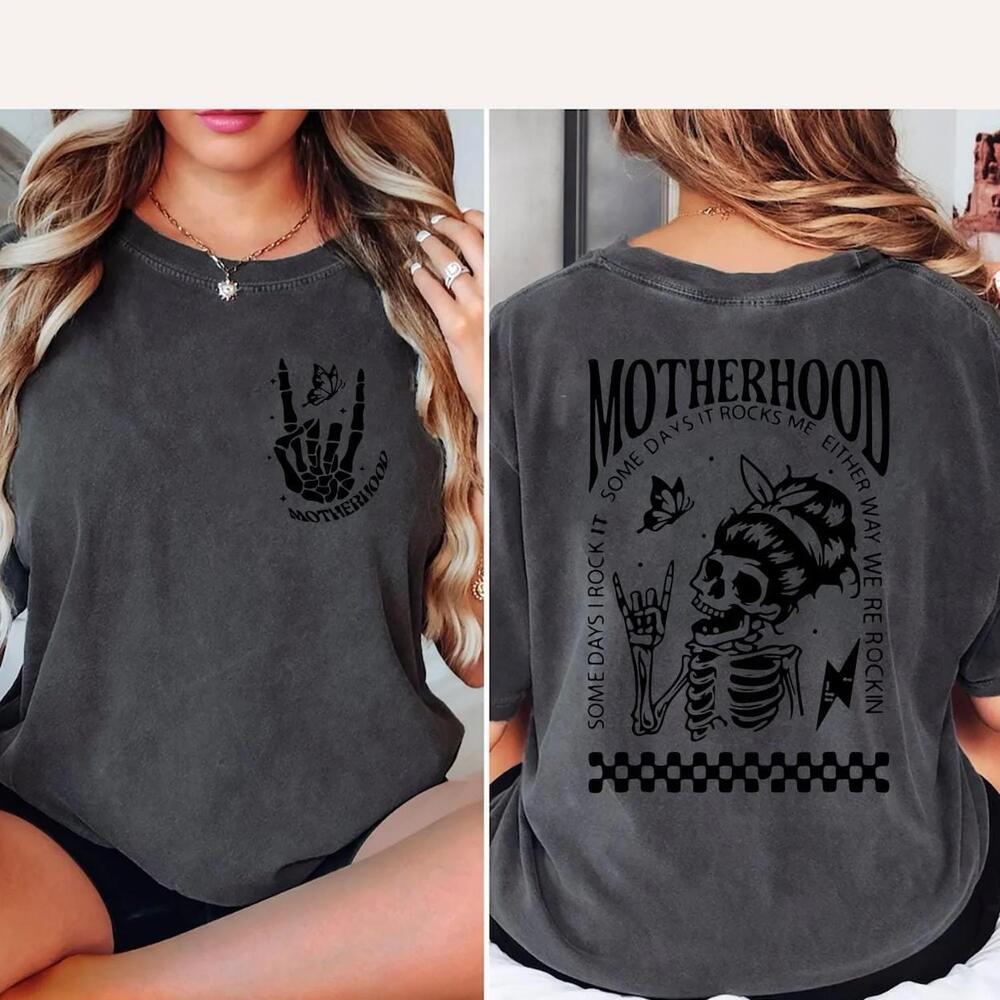 Motherhood Sometimes I Rock It Sometimes It Rocks Me Shirt 2 Sided